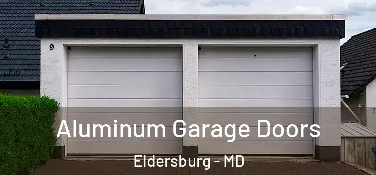  Aluminum Garage Doors Eldersburg - MD