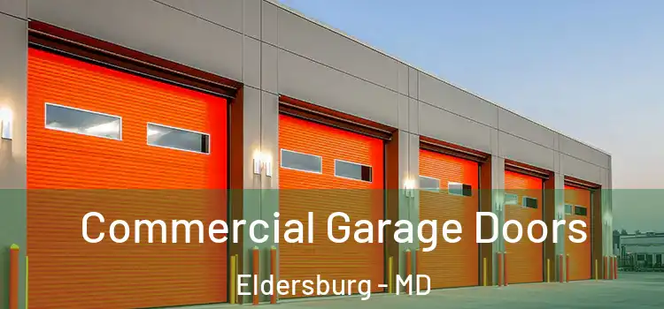  Commercial Garage Doors Eldersburg - MD