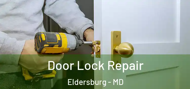  Door Lock Repair Eldersburg - MD
