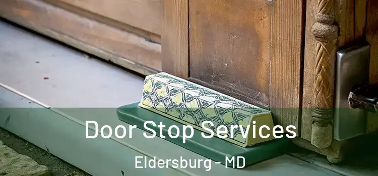 Door Stop Services Eldersburg - MD