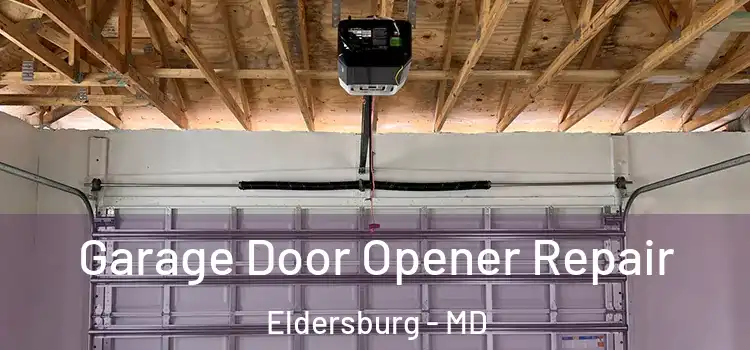  Garage Door Opener Repair Eldersburg - MD