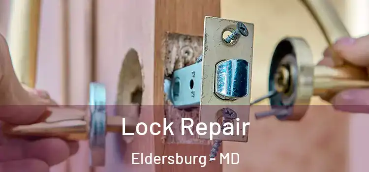 Lock Repair Eldersburg - MD
