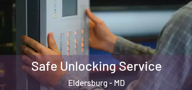 Safe Unlocking Service Eldersburg - MD