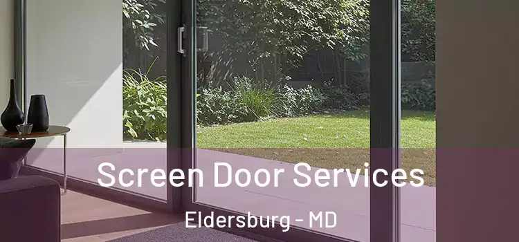 Screen Door Services Eldersburg - MD