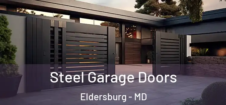 Steel Garage Doors Eldersburg - MD